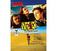 Wax We Are the X