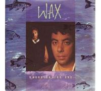 Wax - Wherever you are (1989) / Vinyl single [Vinyl-Single 7'']