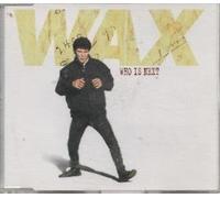 Wax - Who Is Next