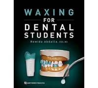 Waxing for Dental Students