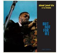 Ahmad Jamal Trio - But Not For Me - Live At The Pershing Lounge 1958 [VINYL]