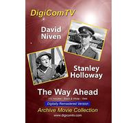 Way Ahead, The - 1944 (Digitally Remastered Version)