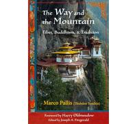 Way and the Mountain: Tibet, Buddhism, and Tradition (Perennial Philosophy)