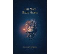 WAY BACK HOME by Courtney Peppernell Paperback Self Help Business
