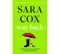 Way Back : The warm and witty novel from the bestselling author of Thrown, and BBC Radio 2 broadcaster