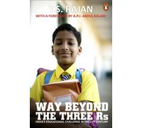 Way Beyond the Three Rs: India's Educational Challenge in the 21st Century