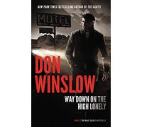 Way Down on the High Lonely: 3 (Neal Carey Mysteries)