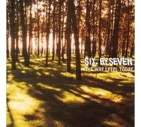 Way I Feel Today by Six By Seven