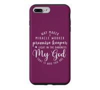 Way Maker Miracle Worker Promise Keeper My God Case for iPhone 7 Plus/8 Plus