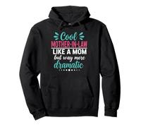 Way More Dramatic Mother In Law Mama Mom Mother Pullover Hoodie