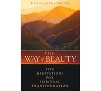 Way of Beauty: Five Meditations for Spiritual Transformation