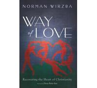 Way of Love: Recovering the Heart of Christianity