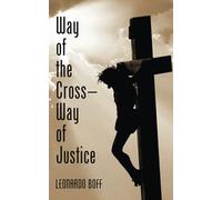 Way of the Cross--Way of Justice