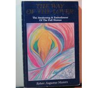 Way of the Lover: The Awakening and Embodiment of the Full Human