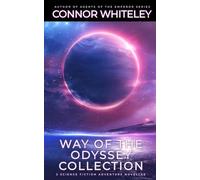 Way Of The Odyssey Collection: 3 Science Fiction Adventure Novellas (Way of the Odyssey Science Fiction Fantasy Stories)