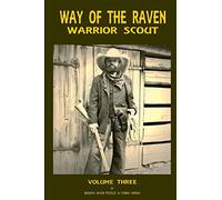 Way of the Raven Warrior Scout Volume Three
