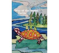 Way of the Stone Turtle: Phoenix Edition (The Way)