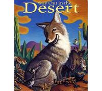 Way Out in the Desert