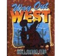 Way out West