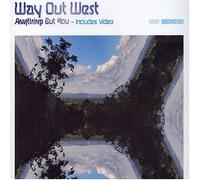 Way Out West - Anything But You