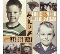 Way Out West by Chris Hillman (2002-06-04)