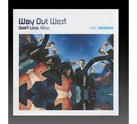 Way Out West - Don't Look Now [Mixed By Way Out West]
