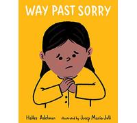 Way Past Sorry (Great Big Feelings(r))