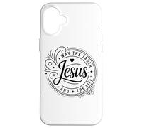 Way The Truth And The Life Jesus Christian Faith Case for iPhone 16 Plus