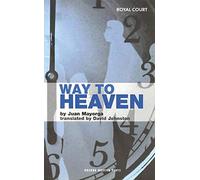 Way to Heaven: 1 (Oberon Modern Plays)