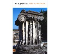 Way to Wisdom - An Introduction to Philosophy (Nota Bene)