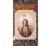 Way West - The Way West: The War for the Black Hills 1870-1876 [VHS]