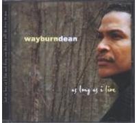 Wayburn Dean - As Long As I Live (UK Import)