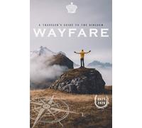 Wayfare Guide: A Traveler's Guide To The Kingdom