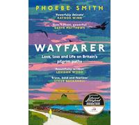 Wayfarer – Love, Loss and Life on Britain's Pilgrim Paths – Harper Collins Publishers