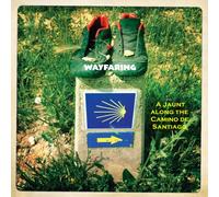 Wayfaring - A Jaunt along the Camino de Santiago