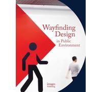 Wayfinding Design in the Public Environment