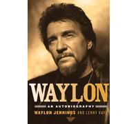 Waylon: An Autobiography by Waylon Jennings (Sep 1 2012)