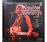 Waylon Jennings - Don't Think Twice It's Alright: The Early Years - Waylon Jennings LP