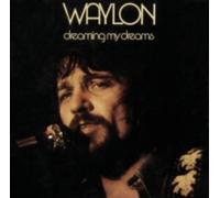 WAYLON JENNINGS: DREAMING MY DREAMS - CD