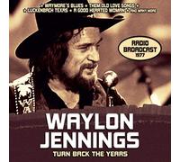 Waylon Jennings - Turn Back Ten Years - Radio Broadcast 1977