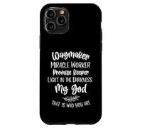 Waymaker Isaiah 42:16 Promise Keeper Miracle Worker Light Case for iPhone 11 Pro