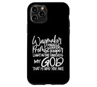 Waymaker Isaiah 42:16 Promise Keeper Miracle Worker Light Case for iPhone 11 Pro