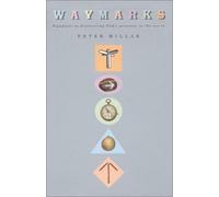 Waymarks: Signposts to Discovering God's Presence in the World by Peter Millar (2011-12-23)