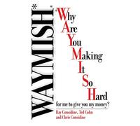 Waymish: Why Are You Making It So Hard for me to give you my money?