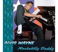 Wayne, Alvis - Rockabilly Daddy