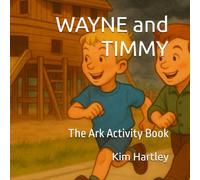 WAYNE and TIMMY: The Ark Activity Book