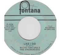 Wayne Fontana & The Mindbenders - She Needs Love/Like I Did