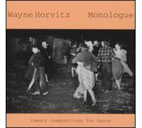 Wayne Horvitz - Monologue