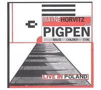 Wayne Horvitz & Pigpen - Live in Poland