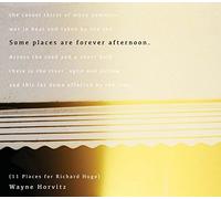 Wayne Horvitz - Some Places Are Forever Afternoon (11 Places For Richard Hugo)